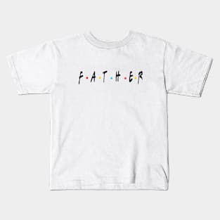 Funny Father design fathers day (white/Color) Kids T-Shirt